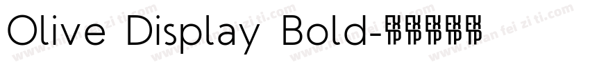 Olive Display Bold字体转换